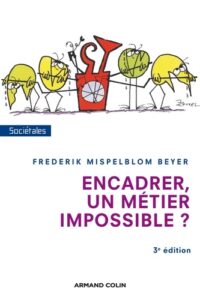 encadrer un metier impossible