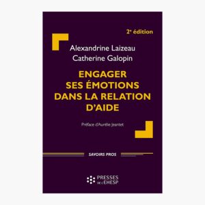 engager ses emotions dans la relation d aide presses ehesp